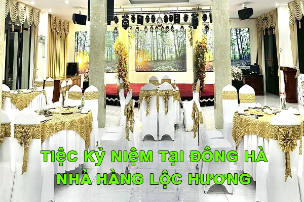 tiệc kỷ niệm tại Đông Hà, Quảng Trị