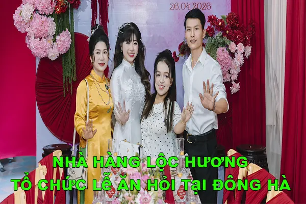 lễ ăn hỏi tại Đông Hà Nhà Hàng Lộc Hương