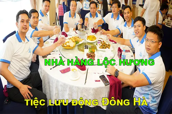 tổ chức tiệc lưu động Đông Hà Nhà Hàng Lộc Hương