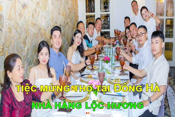 tiệc mừng thọ tại Đông Hà nhà hàng lộc hương