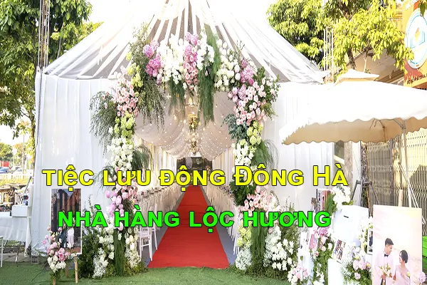 tổ chức tiệc lưu động Đông Hà
